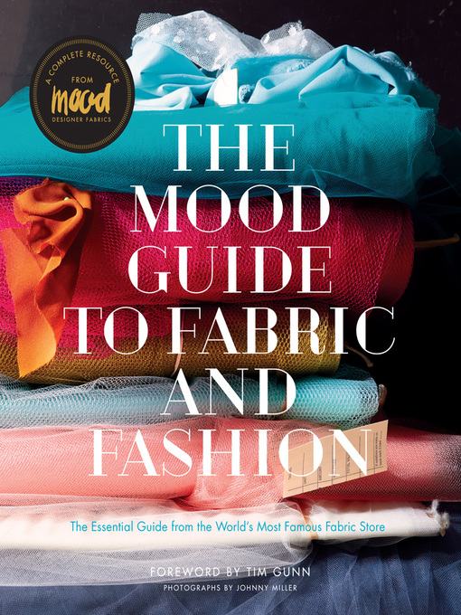 Title details for The Mood Guide to Fabric and Fashion by Mood Designer Fabrics - Wait list